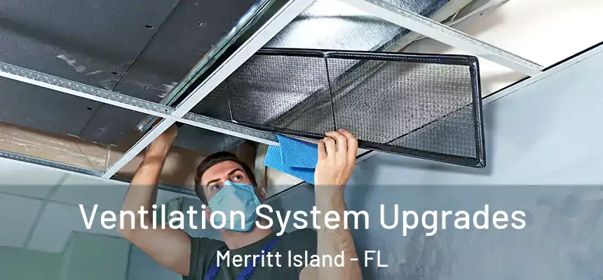  Ventilation System Upgrades Merritt Island - FL